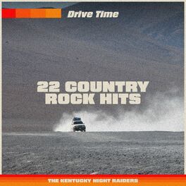 Drive Time - 22 Country Rock Hits